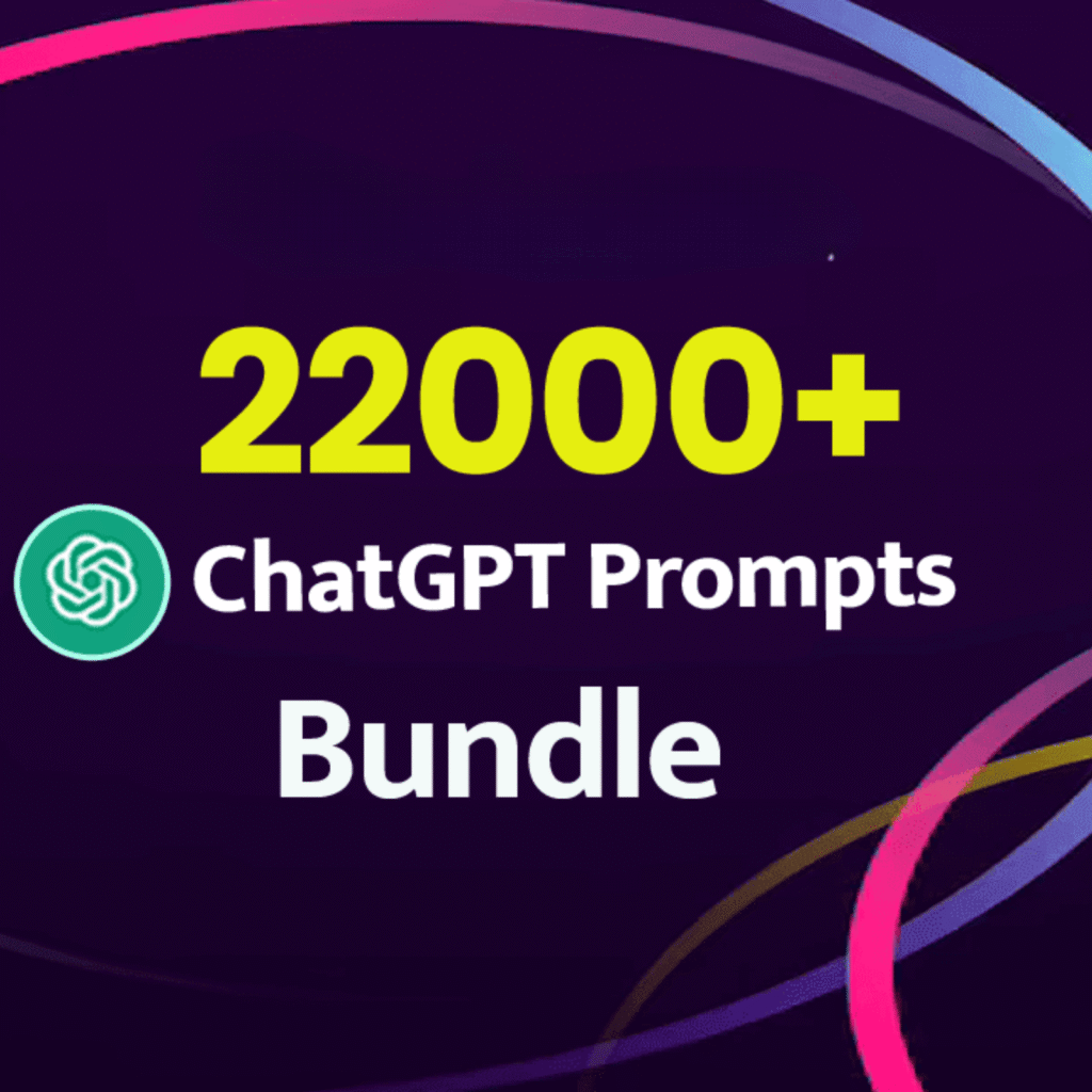 22,000+ ChatGPT Prompts Bundle Download